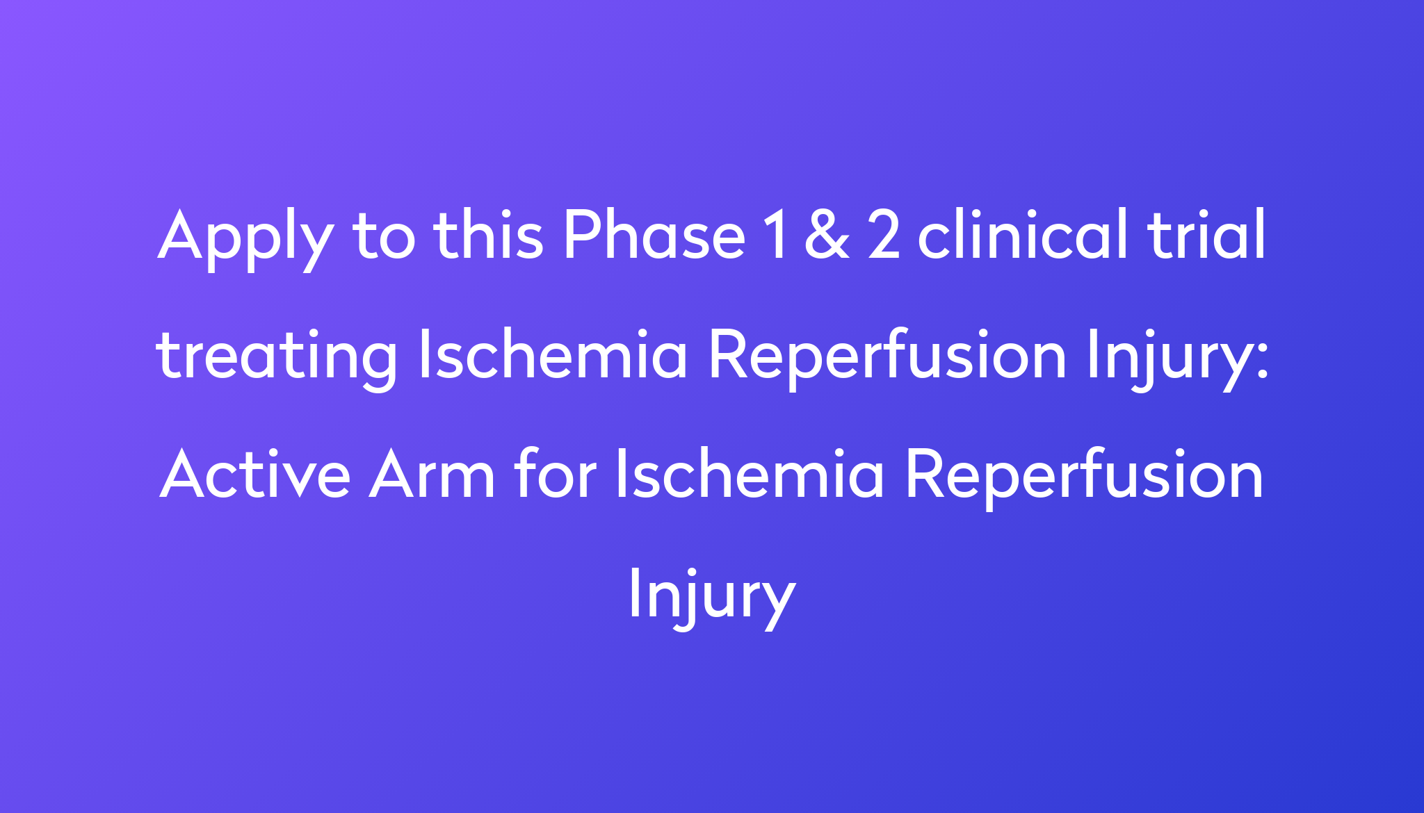 active-arm-for-ischemia-reperfusion-injury-clinical-trial-2023-power